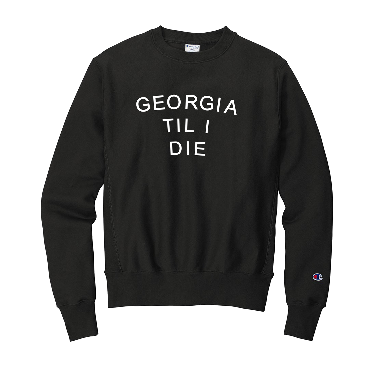 FINAL SALE - GA Til I Die Sweatshirt